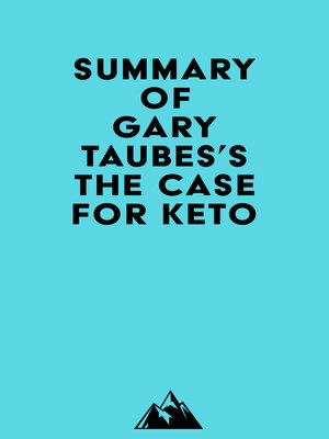 cover image of Summary of Gary Taubes's the Case for Keto